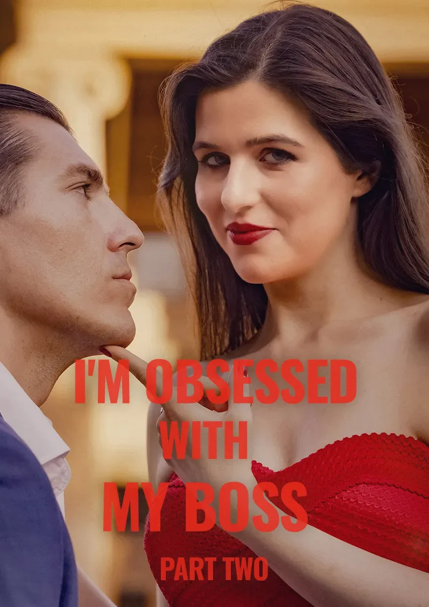I'm Obsessed With My Boss Part II poster