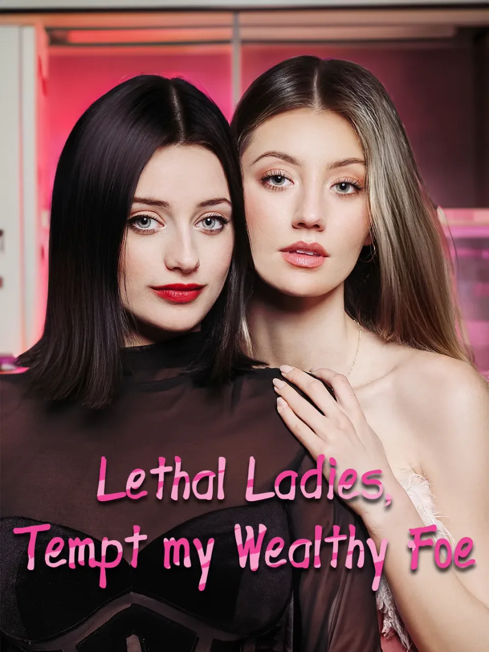 Lethal Ladies, Tempt My Wealthy Foe poster