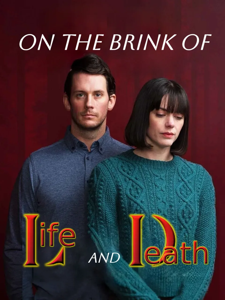 On The Brink Of Life And Death poster