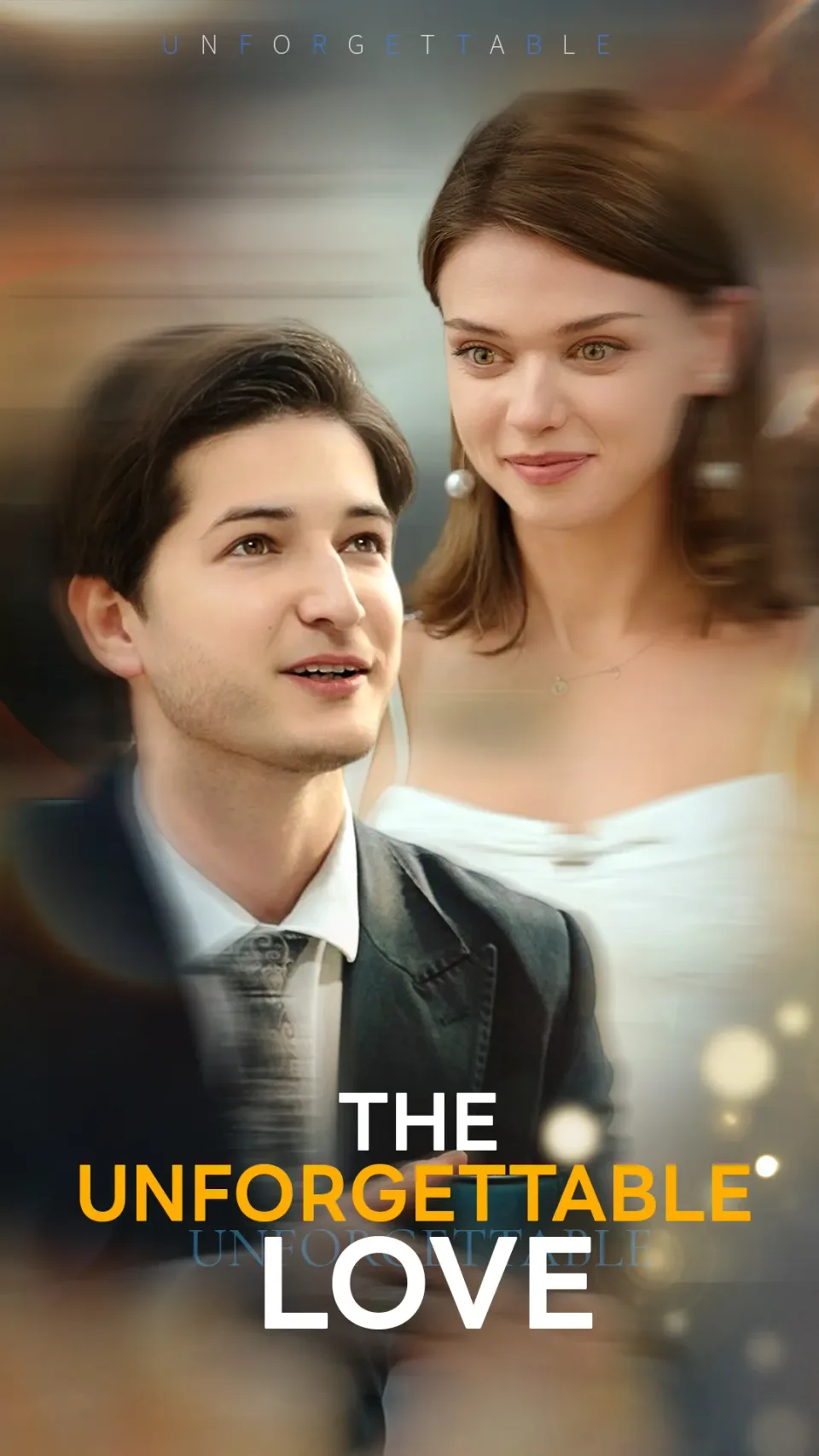 The Unforgettable Love poster
